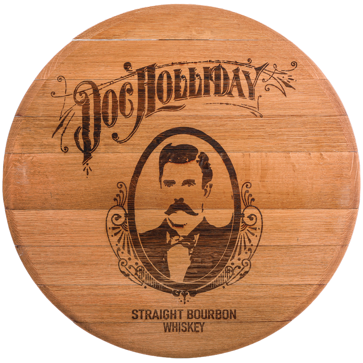 A round wooden barrel head or cask lid with a natural brown wood grain finish, featuring a laser-engraved portrait of a man with a mustache and the text 'Doc Holliday and 'STRAIGHT BOURBON WHISKEY'.
